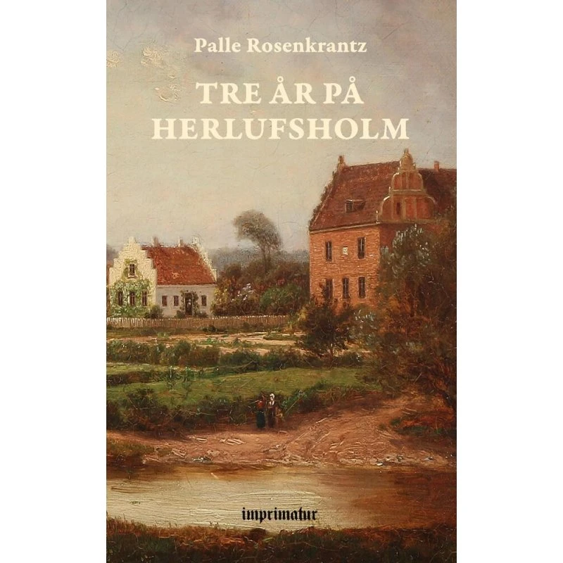 Tre År på Herlufsholm af Palle Rosenkrantz - Bog