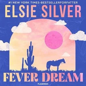 Fever Dream - Elsie Silver - Lydbog
