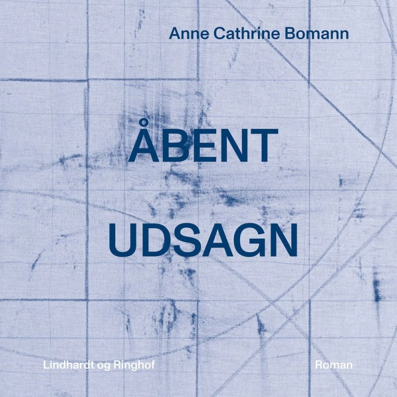 Åbent udsagn - Anne Cathrine Bomann