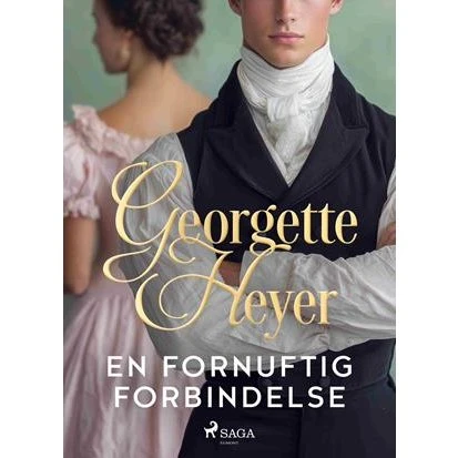 En fornuftig forbindelse - Georgette Heyer