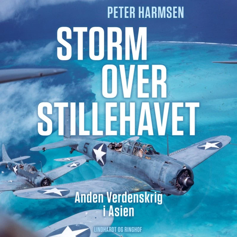 Storm over Stillehavet - Anden Verdenskrig i Asien - Lydbog