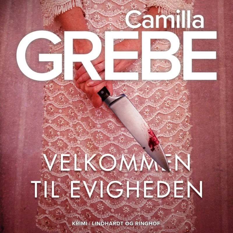 Velkommen til evigheden - Camilla Grebe (Lydbog)