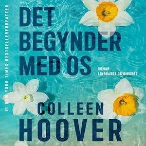 'Det begynder med os' - Colleen Hoover - Lydbog