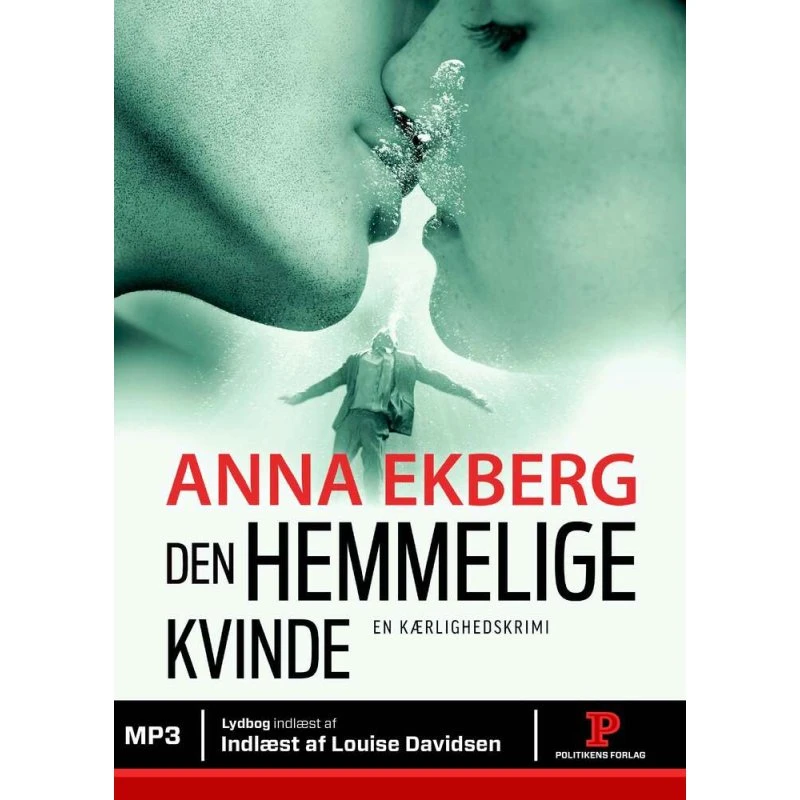 Den hemmelige kvinde - Anna Ekberg (Lydbog)