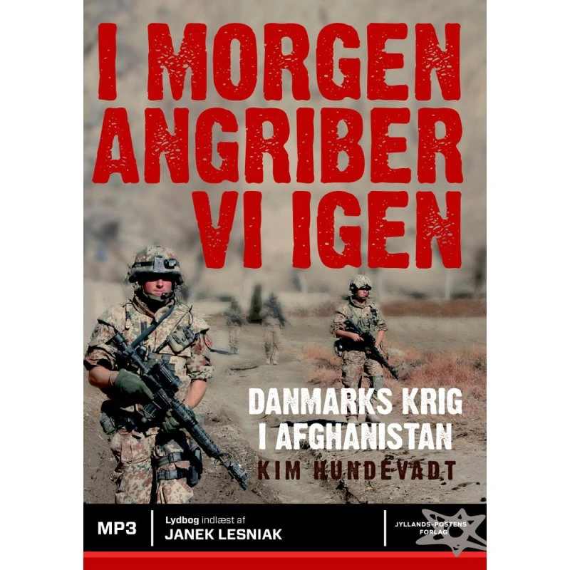 I morgen angriber vi igen - Kim Hundevadt