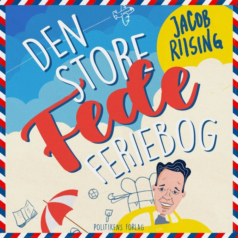 Den store fede feriebog - Jacob Riising