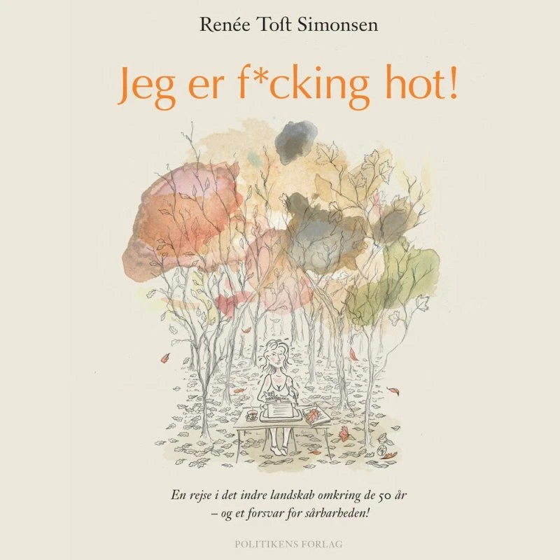 Jeg er f*cking hot - Renée Toft Simonsen