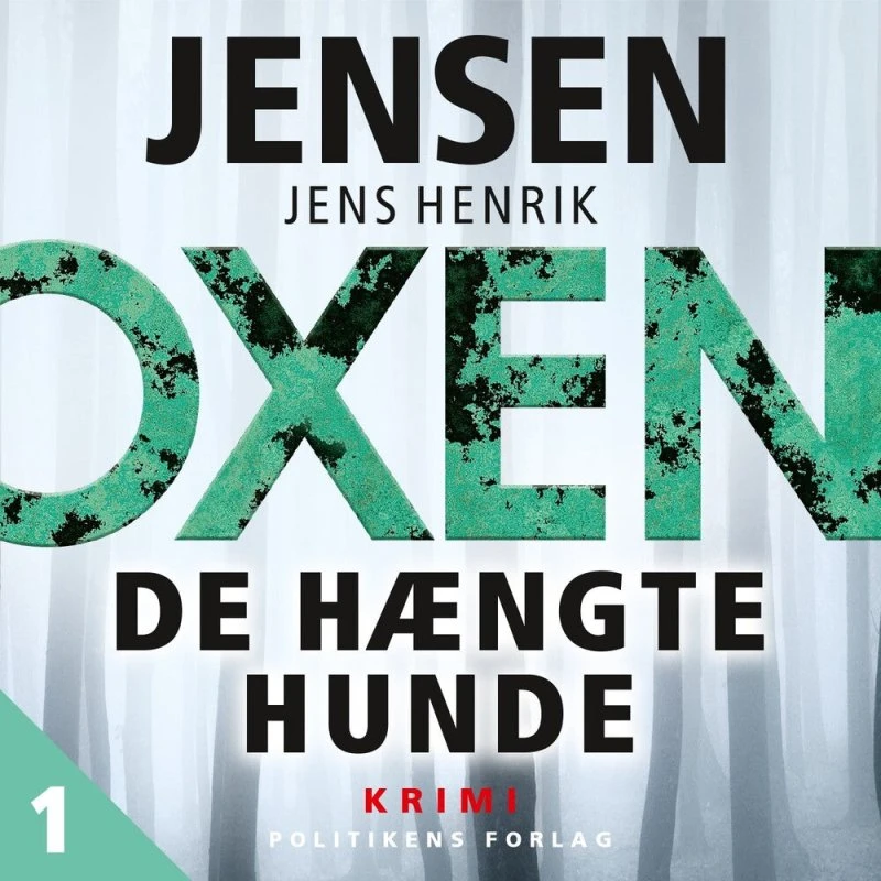 OXEN - De hængte hunde af Jens Henrik Jensen