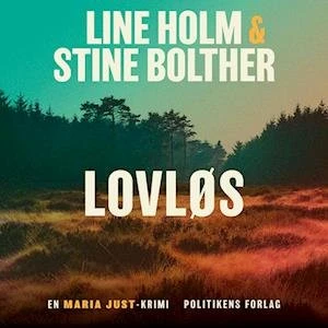 'Lovløs' - Stine Bolther og Line Holm - Lydbog