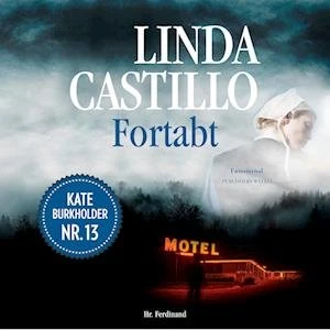 Fortabt - Linda Castillo - Lydbog
