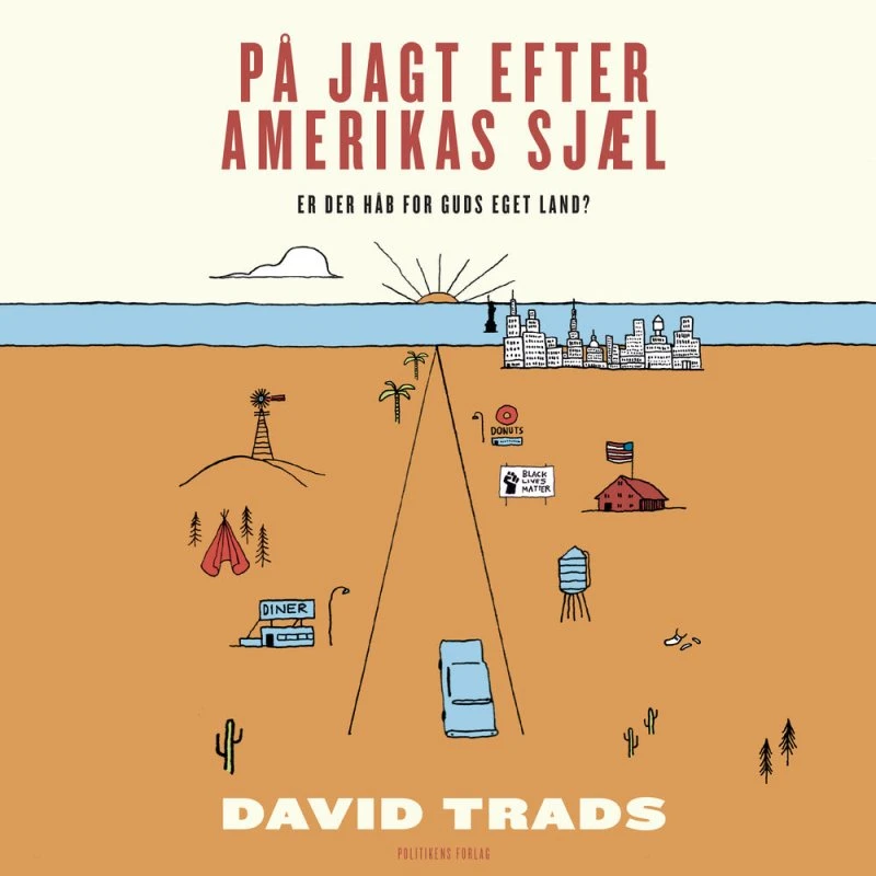 På jagt efter Amerikas sjæl - David Trads (Lydbog)