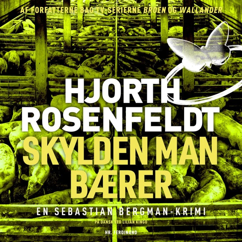 Skylden man bærer - Michael Hjorth & Hans Rosenfeldt