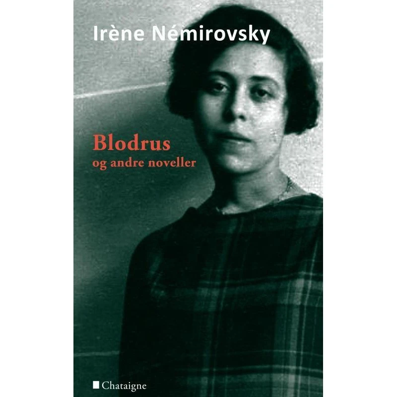Blodrus og andre noveller af Irène Némirovsky