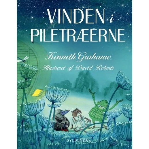 Vinden i piletræerne - alle historierne af Kenneth Grahame