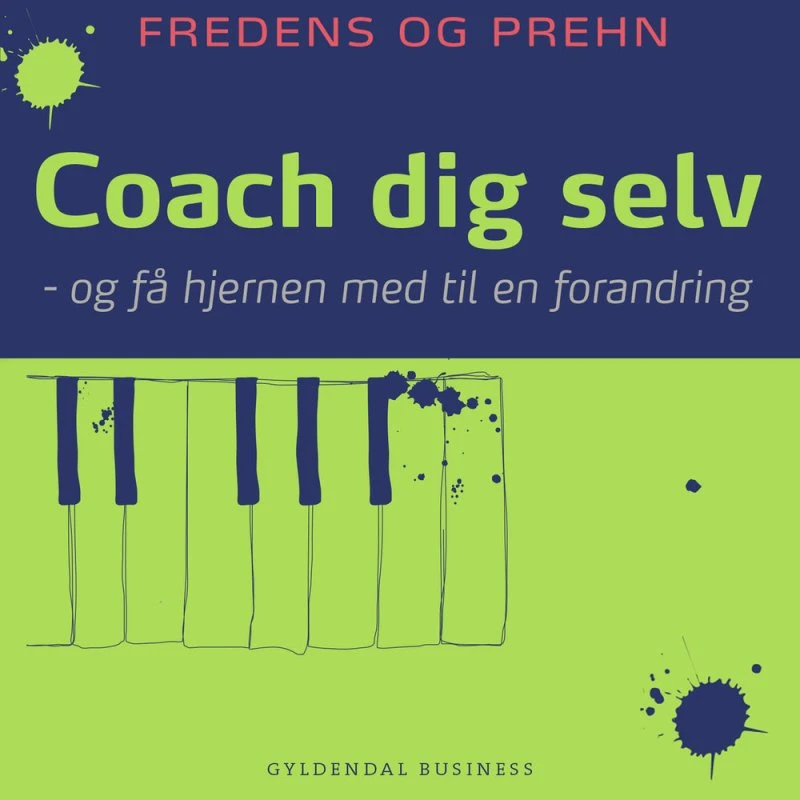 Coach dig selv - Kjeld Fredens & Anette Prehn