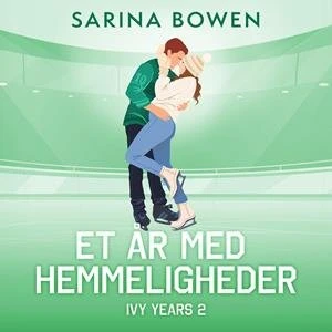 Et år med hemmeligheder - Sarina Bowen - Lydbog