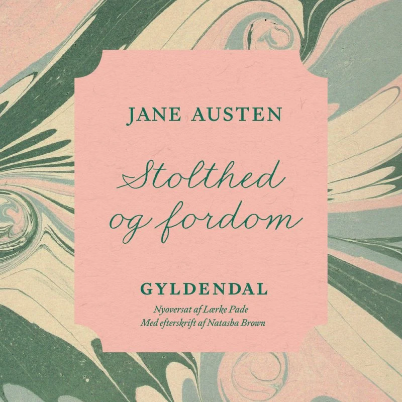 Stolthed og fordom - Jane Austen (Nyoversat)