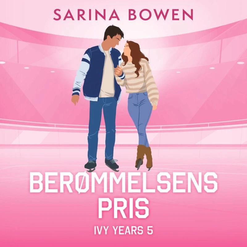 Berømmelsens pris - Sarina Bowen