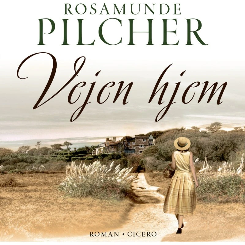Vejen hjem - Rosamunde Pilcher - Lydbog