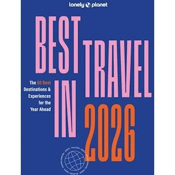Lonely Planet Best in Travel 2026
