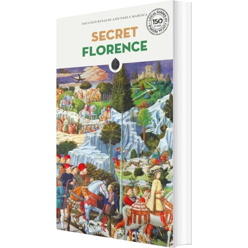 Secret Florence - Niccolo Rinaldi - Rej guide