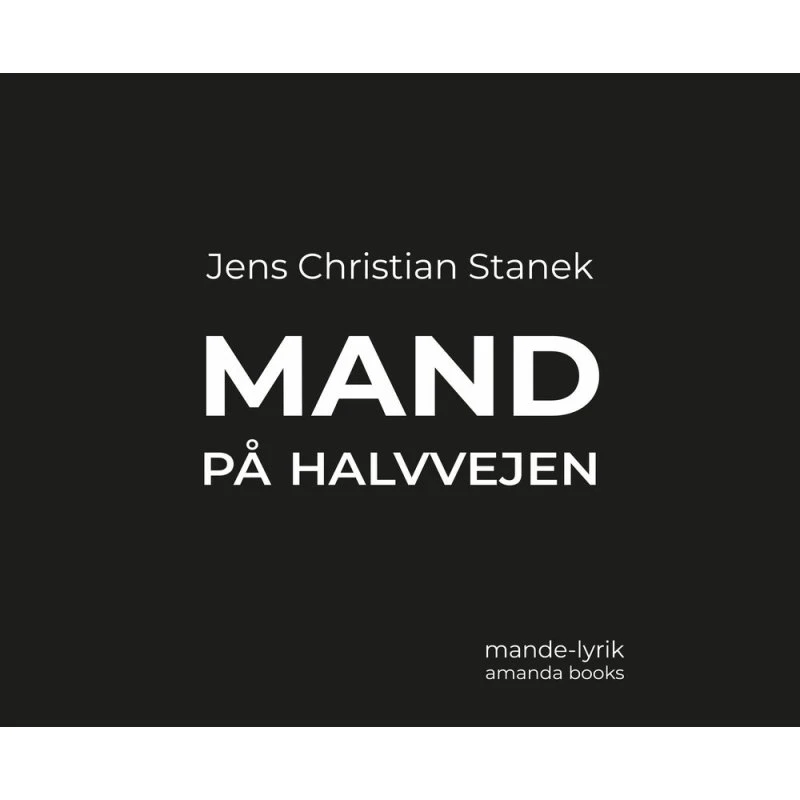 Mand på halvvejen - Jens Christian Stanek