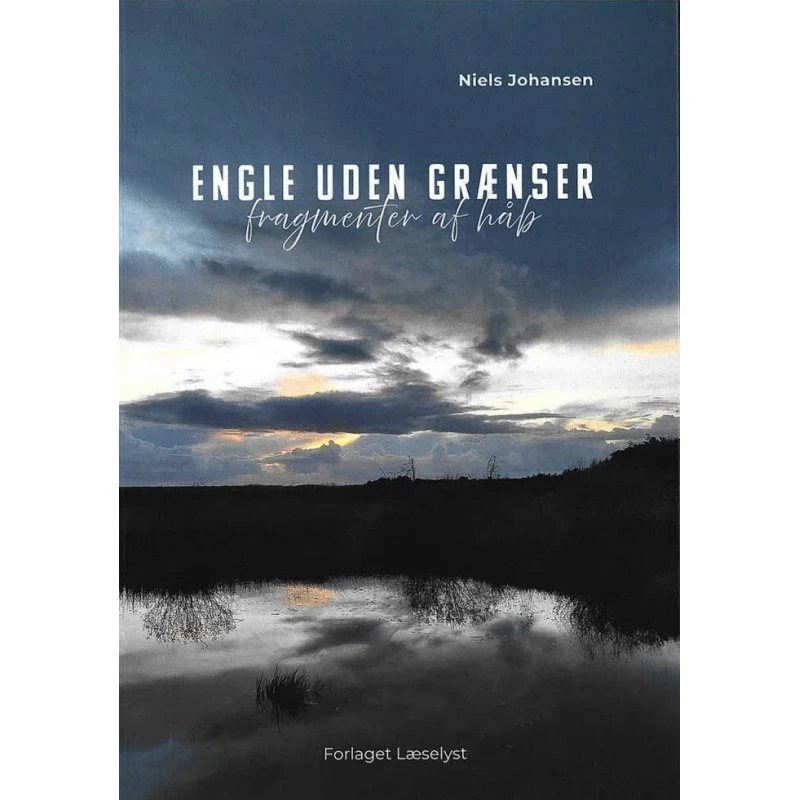 Engle uden grænser - fragmenter af håb af Niels Johansen