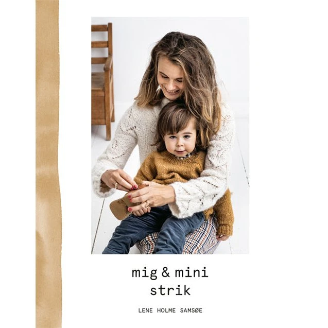 Mig & mini strik - Lene Holme Samsøe