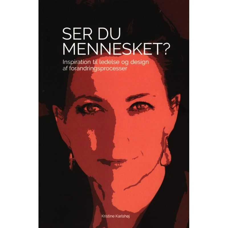 Ser du mennesket? - Kristine Karlshøj