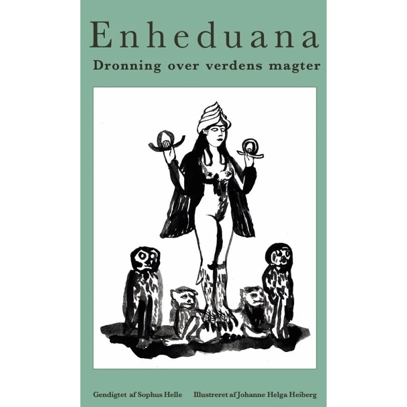 Dronning over verdens magter - Enheduana - Bog