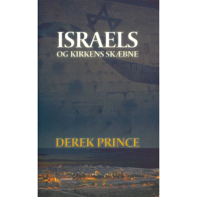 Israels og kirkens skæbne - Derek Prince