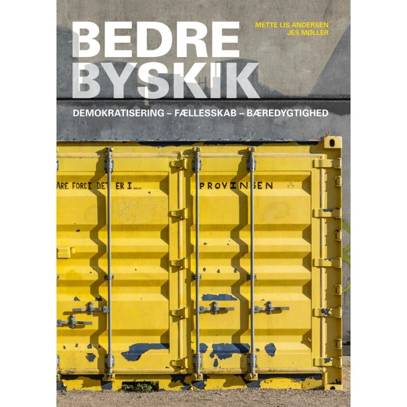 Bedre byskik - Jes Møller & Mette Lis Andersen - Bog