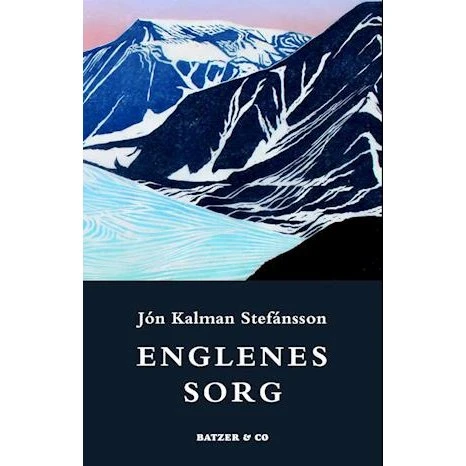 Englenes sorg - Jón Kalman Stefánsson - Bog