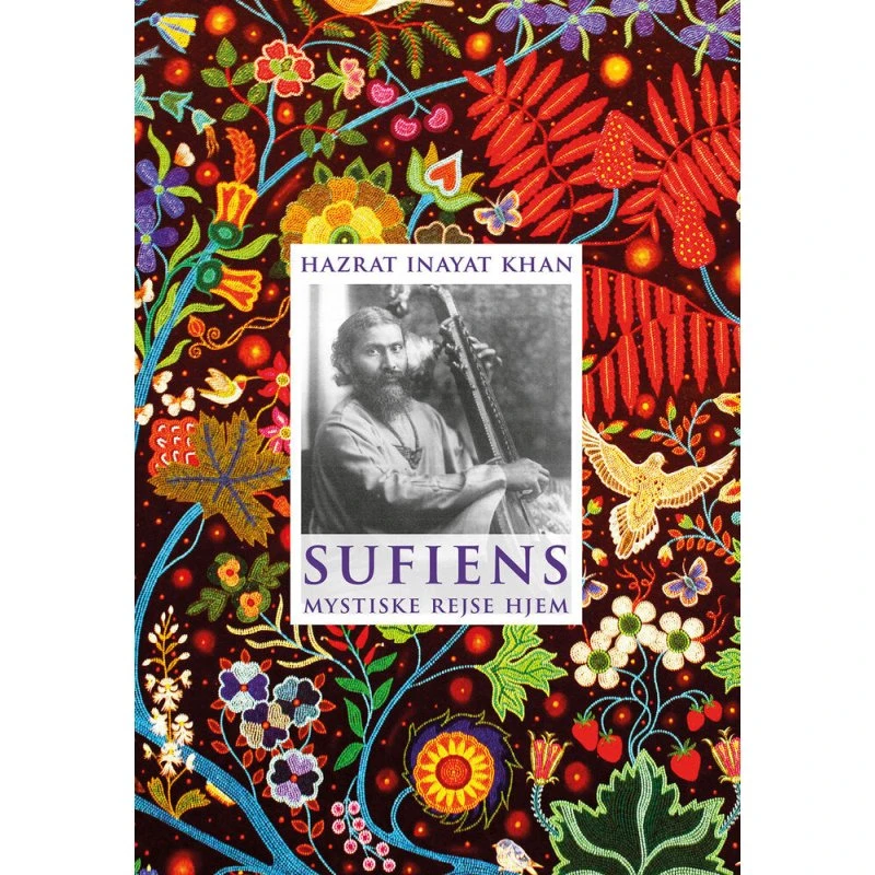 Sufiens mystiske rejse hjem - Hazrat Inayat Khan