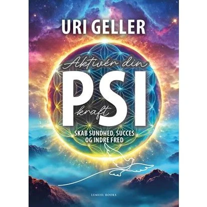 Uri Geller: Aktivér din PSI-kraft