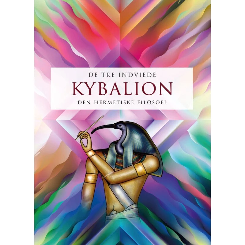 Kybalion - Den Hermetiske Filosofi af Hermes Trismegistos