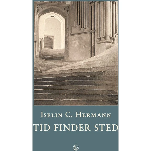 Tid finder sted - Iselin C. Hermann