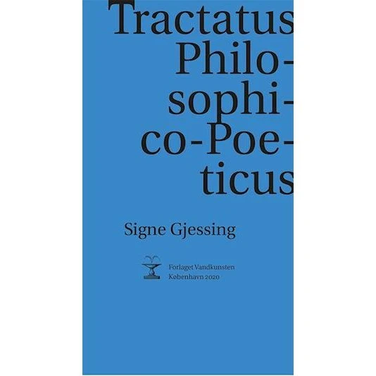 Signe Gjessing: Tractatus Philosophico-Poeticus - Bog