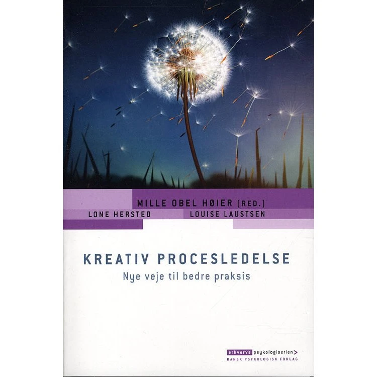 Kreativ procesledelse - Mille Obel Høier, Lone Hersted & Louise Laustsen