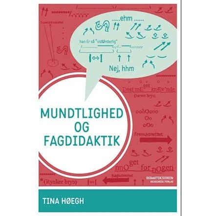 Mundtlighed og fagdidaktik - Tina Høegh