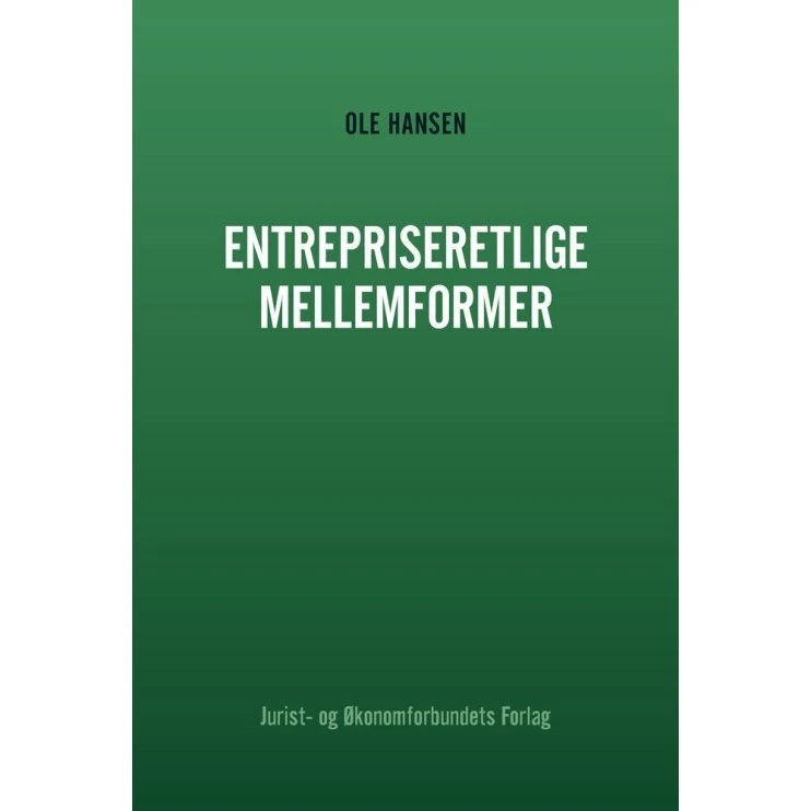 Entrepriseretlige mellemformer af Ole Hansen