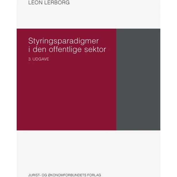 Styringsparadigmer i den offentlige sektor - Leon Lerborg