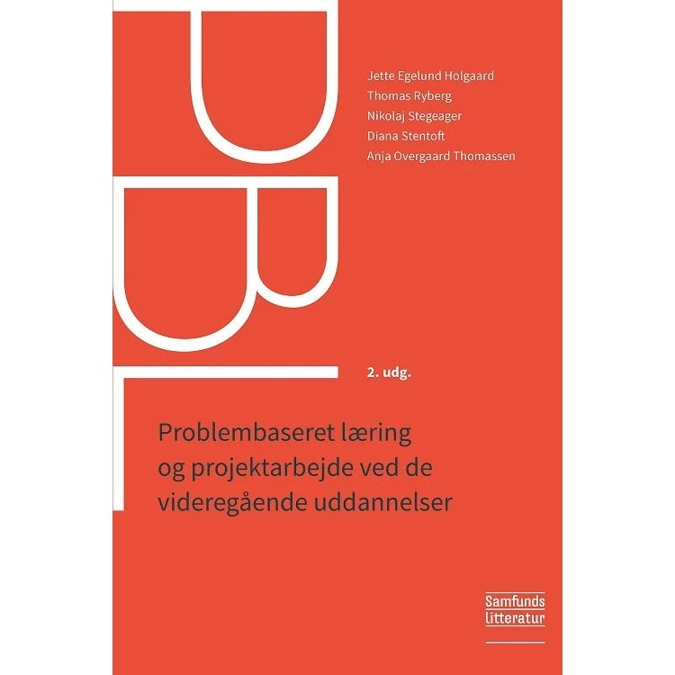 PBL: Problembaseret læring og projektarbejde af Nikolaj Stegeager m.fl.