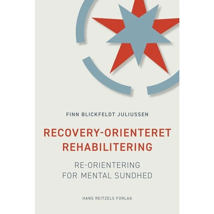 Recovery-orienteret rehabilitering - Finn Blickfeldt Juliussen