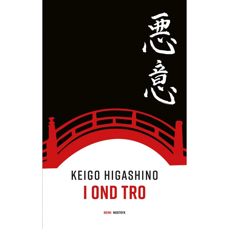 I ond tro - Keigo Higashino - Bog