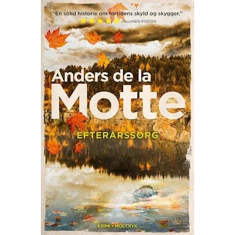 Anders de la Motte: Efterårssorg (Skånekvartetten, bind 2)