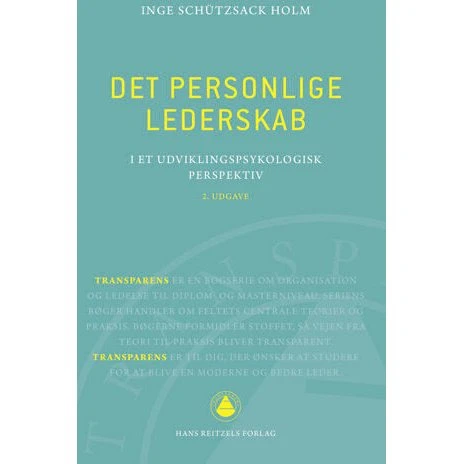 Det personlige lederskab - Inge Schützsack Holm