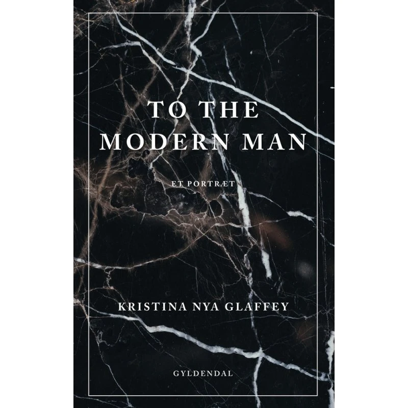 To the Modern Man - Kristina Nya Glaffey