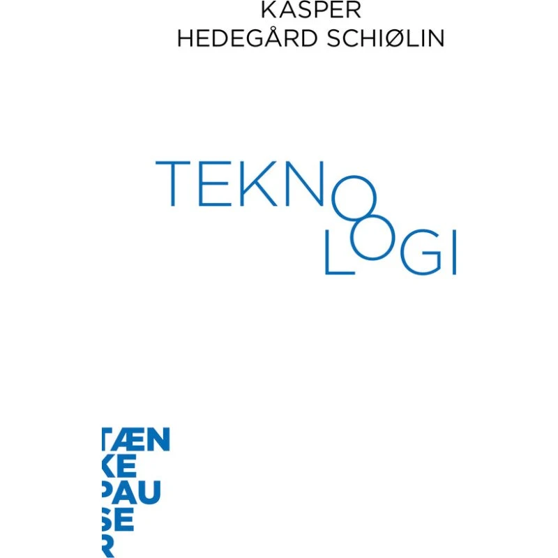 Teknologi - Kasper Hedegård Schiølin