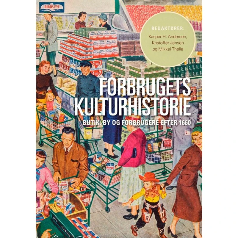 Forbrugets kulturhistorie - Mikkel Thelle
